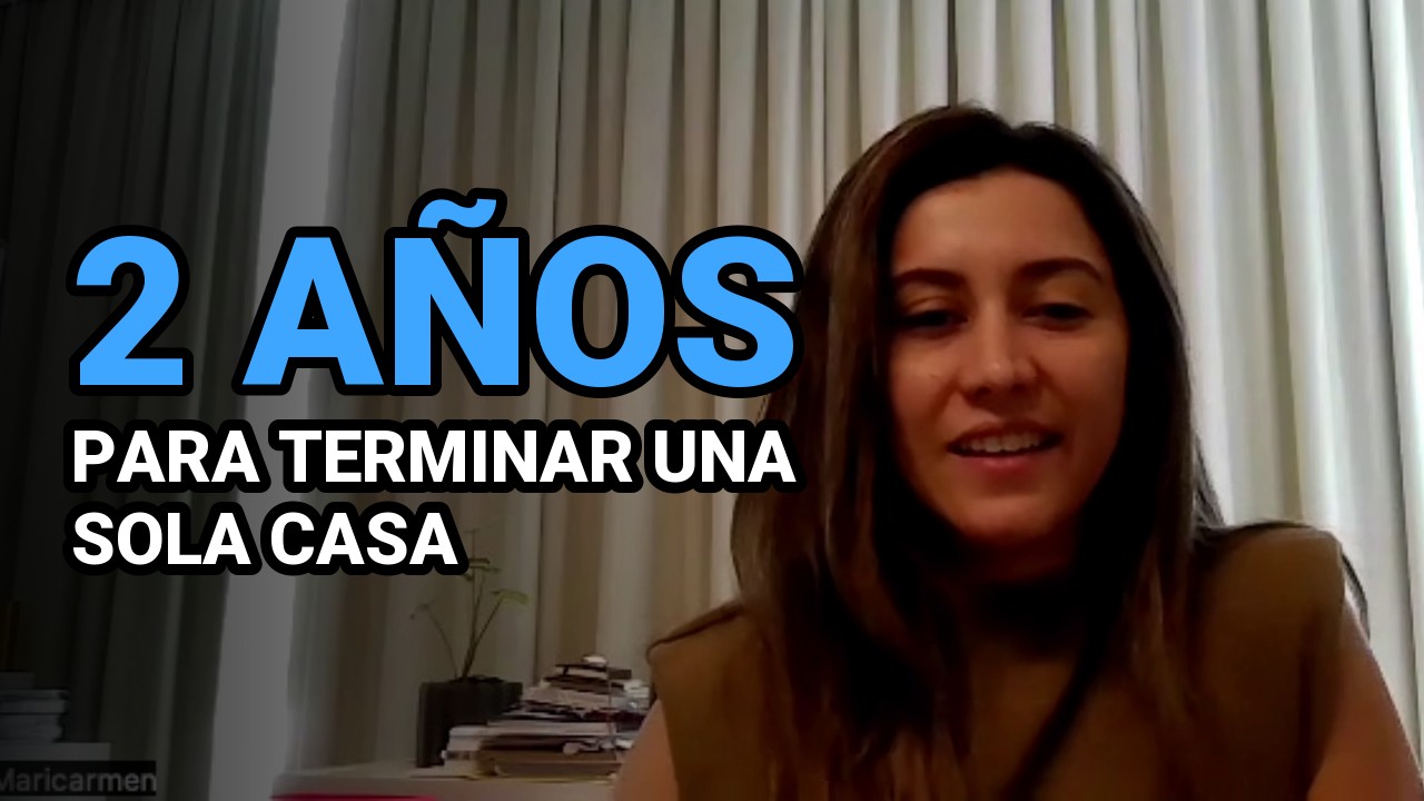 Big Number thumbnail in Spanish: an architect with the words 2 años para terminar una sola casa